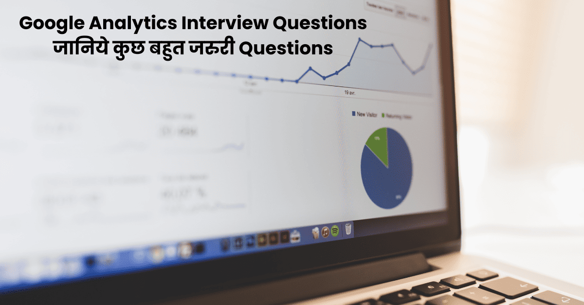 Google Analytics Interview Questions