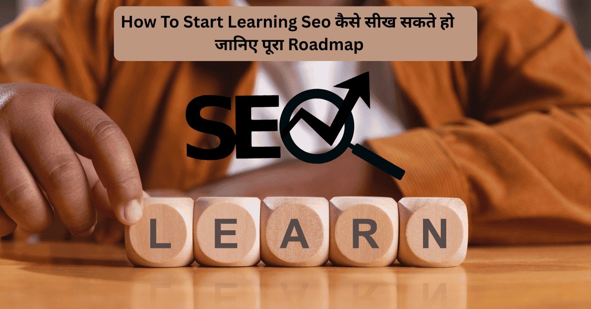 How To Start Learning Seo