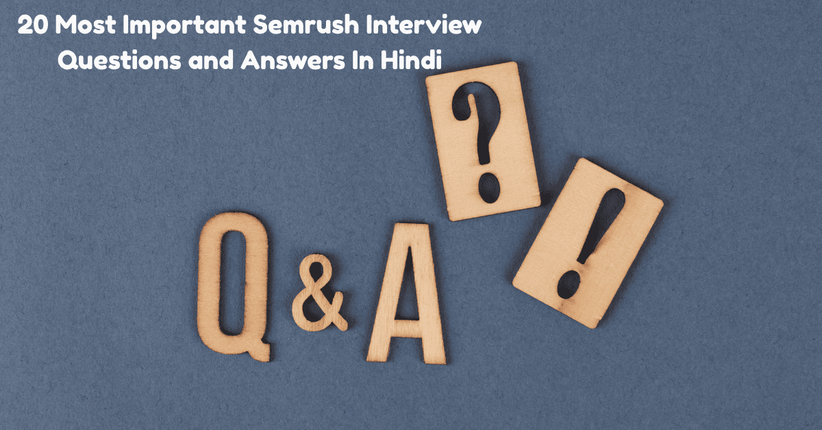 Semrush Interview Questions