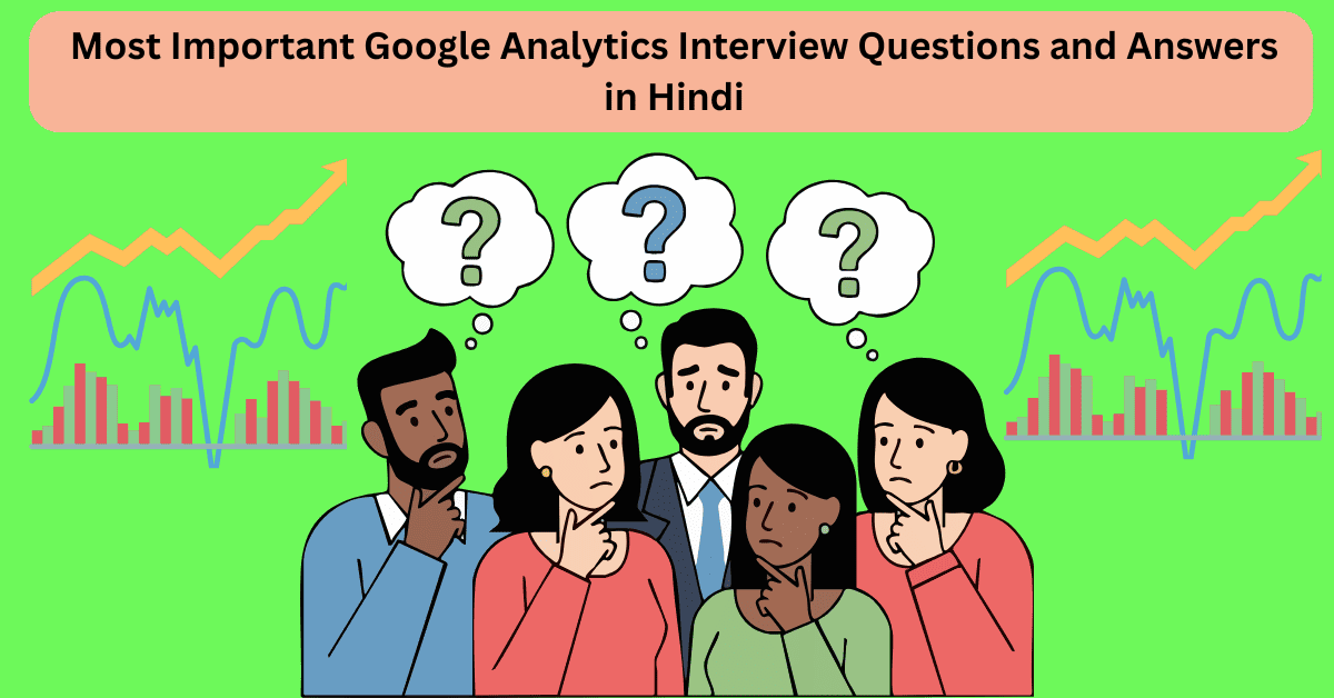 Google Analytics Interview Questions