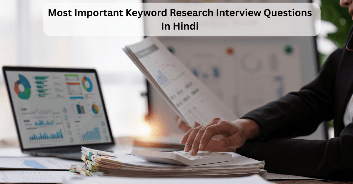 Keyword Research Interview Questions
