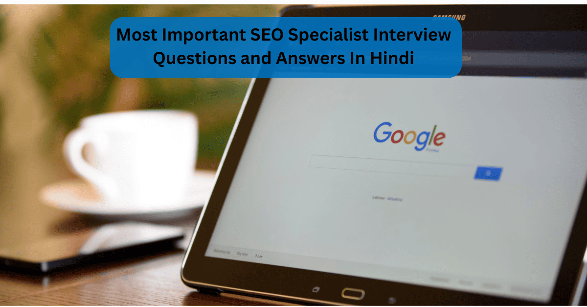 SEO Specialist Interview Questions