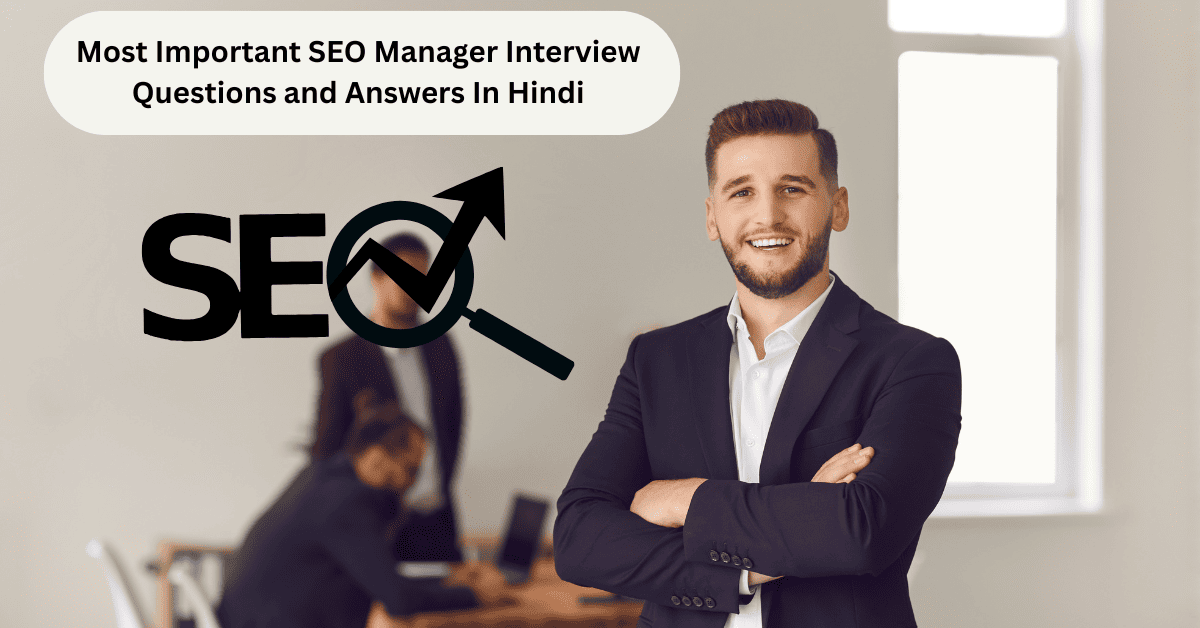 SEO Manager Interview Questions
